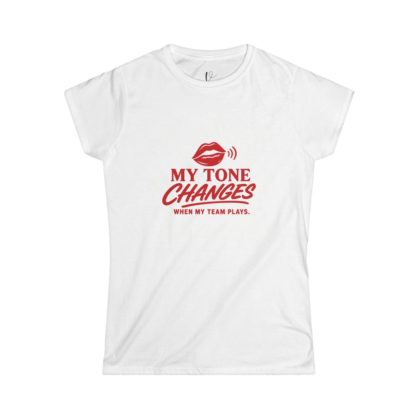 "My Tone Changes When My Team Plays"  Shirt