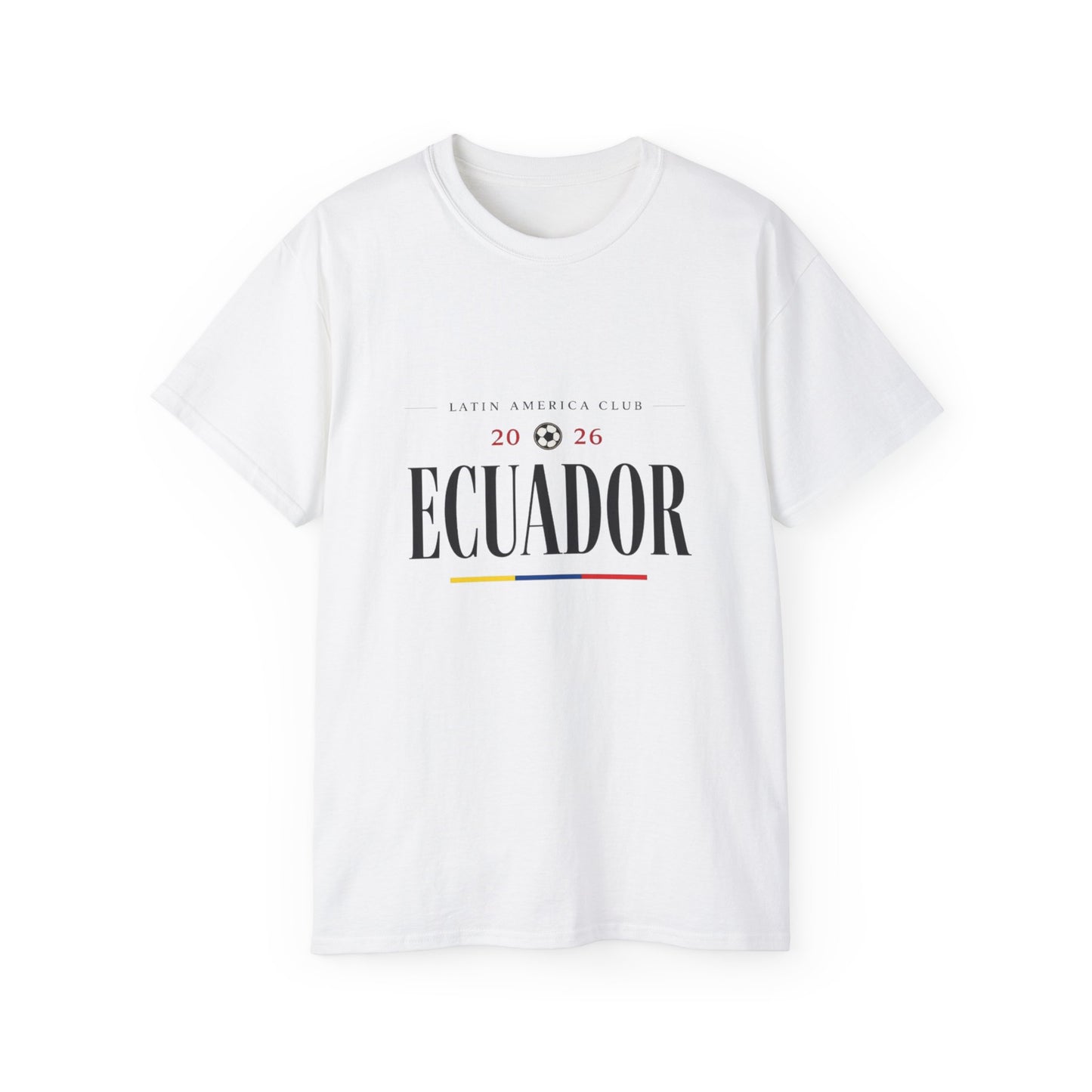 Ecuador  2026 Tee — Proudly Latinos T-Shirt