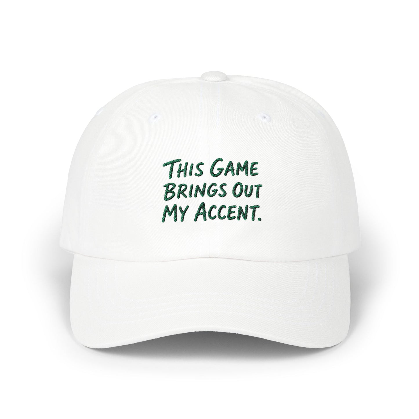 "This Game Brings Out My Accent" Embroidered Dad Cap