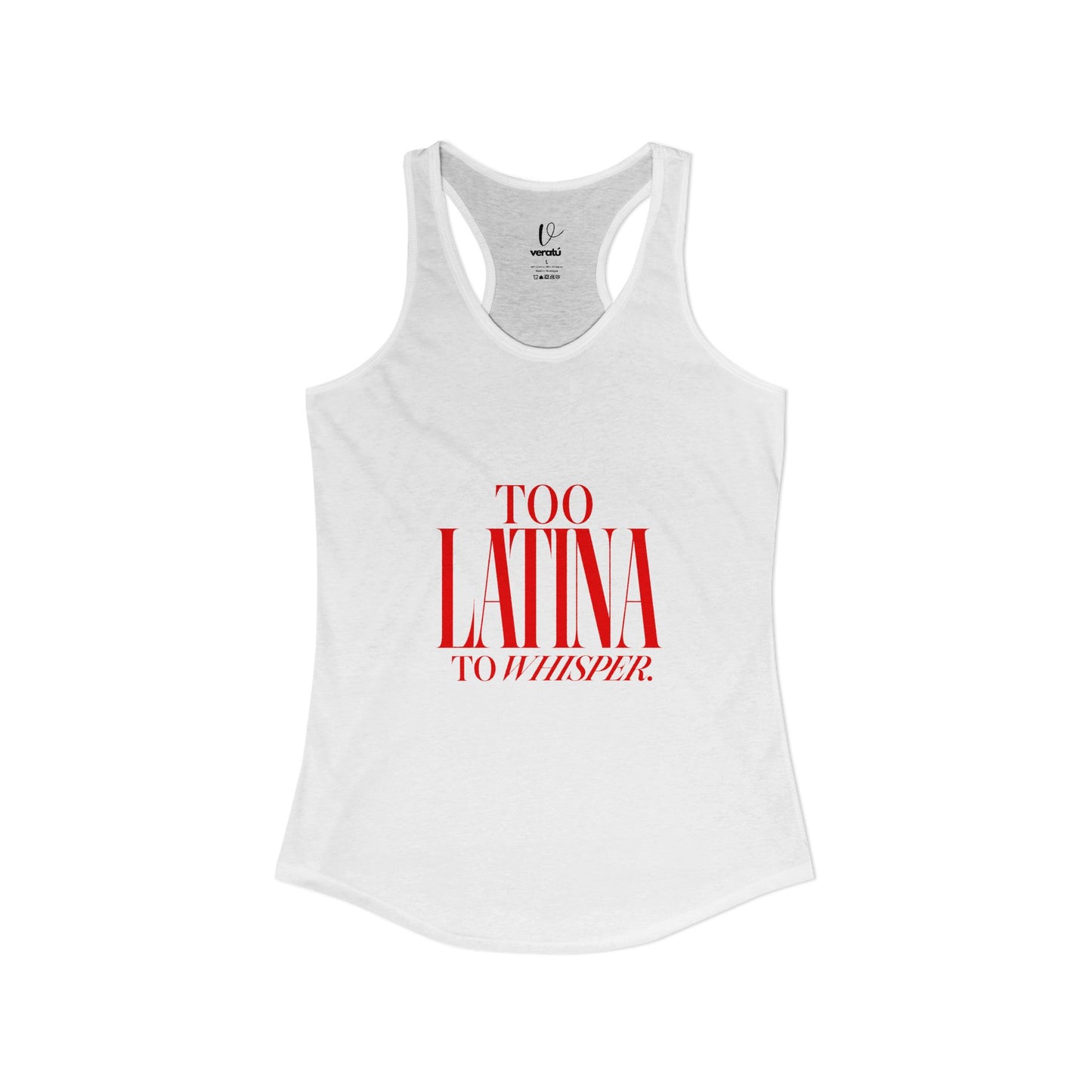 Too Latina to Whisper Tank